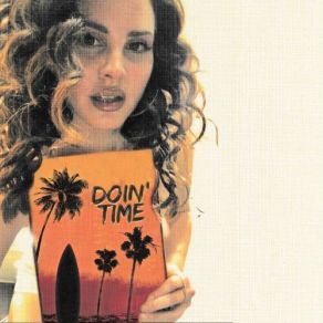 Download track Doin' Time Lana Del Rey