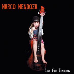 Download track Live For Tomorrow Marco Mendoza
