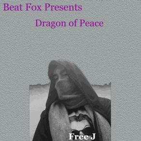 Download track Free J Dragon Of Peace