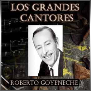 Download track La Flor De La Canela (Ángel Cárdenas) Roberto Goyeneche
