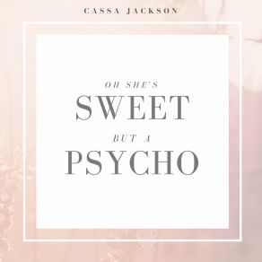 Download track Sweet But Psycho Cassa Jackson