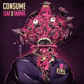 Download track Consume LEAF, Farma G