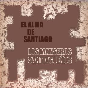 Download track Si Yo Fuera Río Los Manseros Santiagueños