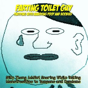 Download track Crying Girls Are Laughing And Yelling While Making Babies Out Of Fruits Farting Toilet Guy Partying