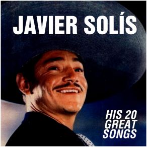 Download track Sabrás Que Te Quiero Javier Solís