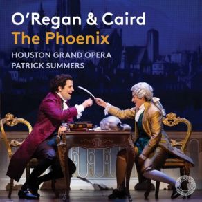 Download track The Phoenix, Act I Give Me Your Hand, Dear Abbé (Live) Patrick Summers, Houston Grand Opera Orchestra, Houston Grand Opera Chorus