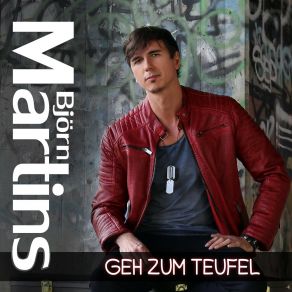 Download track Geh Zum Teufel Björn Martins