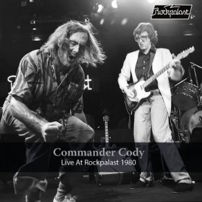 Download track Rocket 88 (Live, Cologne, 1980) Commander Cody, Cologne