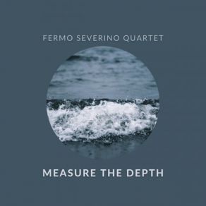 Download track Big Ideas Fermo Severino Quartet