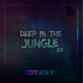 Download track Deep In The Jungle Dykey