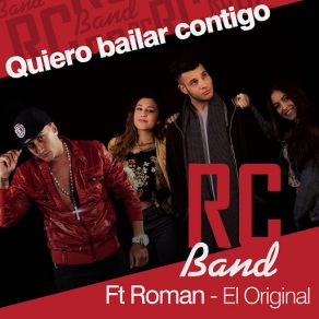 Download track Quiero Bailar Contigo RC BANDRoman El Original