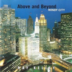 Download track Chicago - My Kind Of Town Ray Kelley
