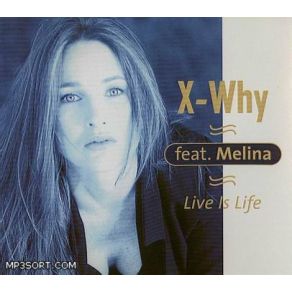 Download track Live Is Life (Dub To Dub Club Remix) X - Why, Melina