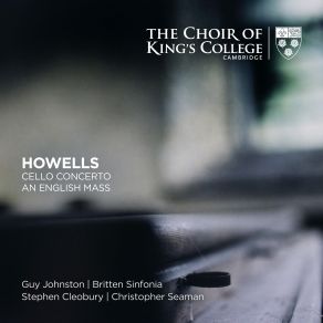 Download track An English Mass - V. Benedictus Cambridge, Choir Of King'S College, Stephen Cleobury, Howells, Britten Sinfonia
