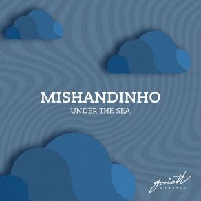 Download track Under The Sea Mishandinho