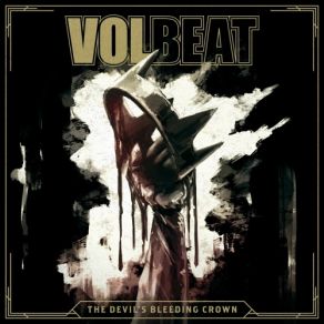 Download track The Devil's Bleeding Crown Volbeat
