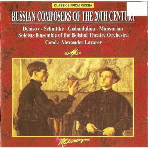 Download track Schnittke - Three Madrigals: Entfernung Ensemble Of The Bolshoi Theatre Moscow