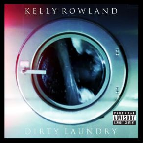 Download track Dirty Laundry Kelly Rowland