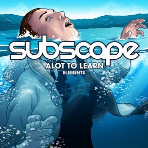 Download track Alot To Learn Sub Scape