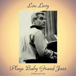 Download track You Don't Know What Love Is (Remastered 2018) Lou Levy