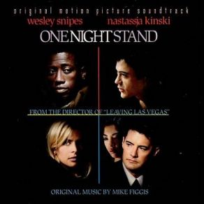 Download track One Night Stand Mike Figgis