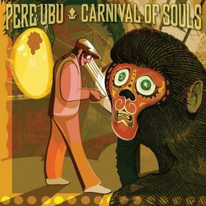 Download track Carnival Pere Ubu