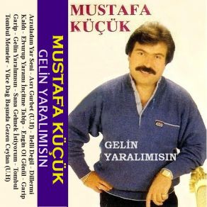 Download track Belli Değil Mustafa Küçük