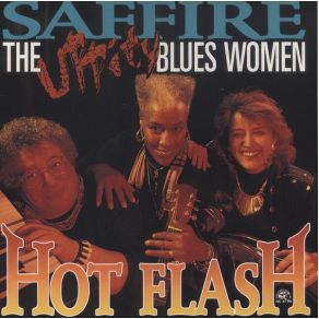 Download track Hopin' It'll Be Alright Saffire - The Uppity Blues Women