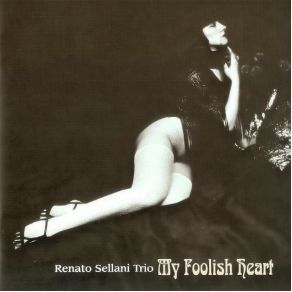 Download track My Foolish Heart Renato Sellani Trio