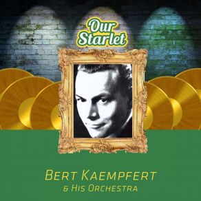 Download track This Song Is Yours Alone Bert Kaempfert & His Orchestra