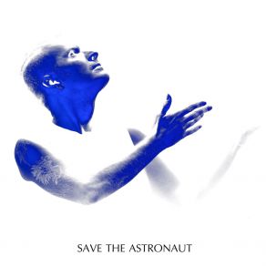 Download track Silence Is Talking Save The Astronaut