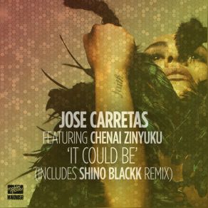 Download track It Could Be (Vocal Mix) Chenai Zinyuku, Jose Carretas