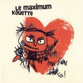 Download track Fake Le Maximum Kouette