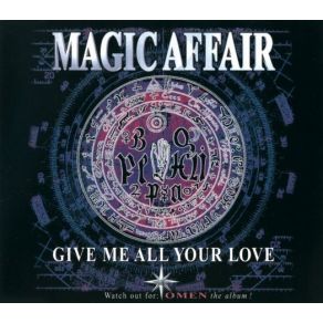 Download track Give Me All Your Love (Single Cut)  Magic Affair