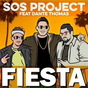 Download track Fiesta (Radio Mix) SOS PROJECTDante Thomas