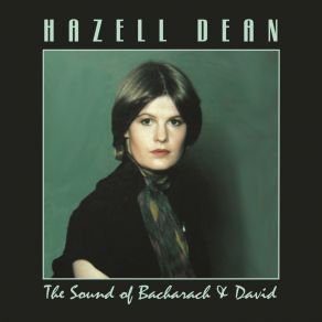 Download track Anyone Who Had A Heart Hazell Dean