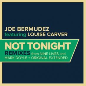 Download track Not Tonight (Nine Lives Remix Instrumental) Joe Bermudez