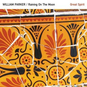 Download track Great Spirit William Parker, Eri YamamotoRob Brown, Hamid Drake, Leena Conquest, Lewis Barnes
