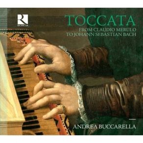 Download track 9. Dieterich Buxtehude: Toccata In G BuxWV 165 Andrea Buccarella