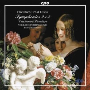 Download track 03. Symphony No. 2 Op. 10 In D Major - Scherzo. Presto Friedrich Ernst Fesca