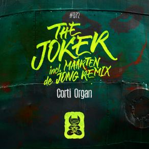 Download track The Joker (Maarten De Jong Remix) Corti OrganMaarten De Jong