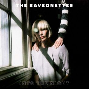 Download track Into The Night The Raveonettes