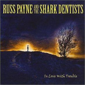Download track I Ain't Russ Payne And The Shark Dentists