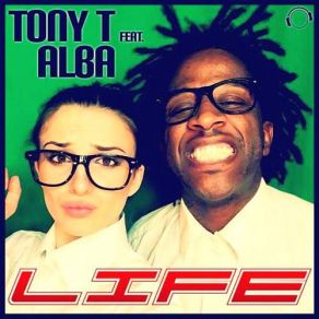 Download track Life (Radio Edit) Alba, Tony T