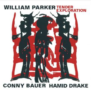 Download track Drake William Parker, Hamid Drake, Conrad Bauer