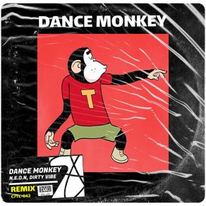 Download track Dance Monkey Dirty Vibe