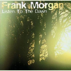 Download track I Didn't Know About You Frank Morgan