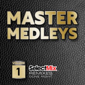 Download track The Michael Jackson Master Medley (Select Mix Master Medley) Michael Jackson