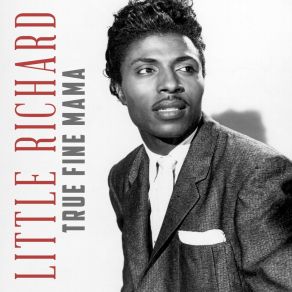 Download track True Fine Mama Little Richard