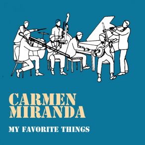 Download track Yipsee-I-O Carmen Miranda